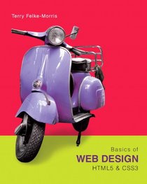 Basics of Web Design: HTML5 & CSS3, 2nd Edition