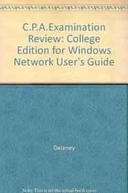 C.P.A.Examination Review: College Edition for Windows Network User's Guide (Wiley CPA Examination Review for Windows)