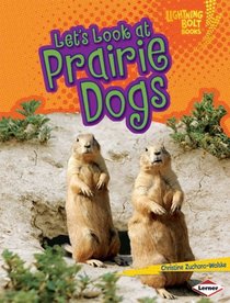 Let's Look at Prairie Dogs (Lightning Bolt Books Animal Close-Ups)