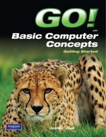 GO! with Concepts Getting Started (The Golden year series)