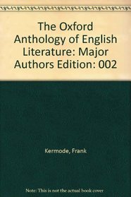 The Oxford Anthology of English Literature: Volume 2.  From Blake to Auden
