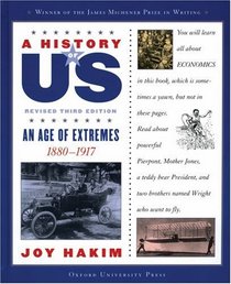 An Age of Extremes: 1880 - 1917 (A History of Us, Bk 8)