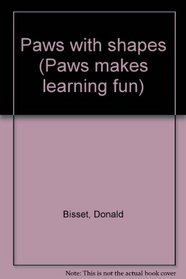 Paws with shapes (Paws makes learning fun)