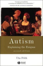 Autism: Explaining the Enigma (Cognitive Development)
