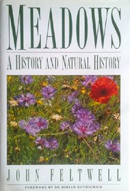 Meadows: A History and Natural History (Gardens/Environment)