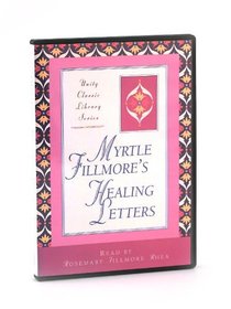 Myrtle Fillmore's Healing Letters: Read by Rosemary Fillmore Rhea