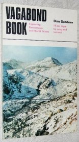 Vagabond Book of North Snowdonia: North Wales from Anglesey to Flint