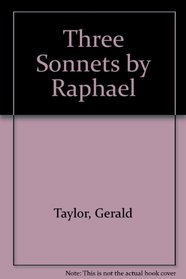 Three Sonnets by Raphael