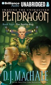Pendragon Book Four: The Reality Bug