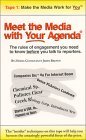 Meet the Media with Your Agenda Tape 1: Make the Media Work for You