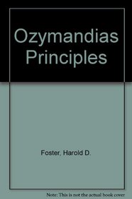 The Ozymandias Principles: Thirty-One Strategies for Surviving Challenge