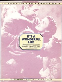 It's a Wonderful Life: From the 1946 Liberty Film, Distributed by Republic Pictures Corp. (St Martin's Original Screenplay Series)