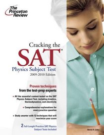 Cracking the SAT Physics Subject Test, 2009-2010 Edition (College Test Preparation)