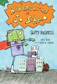 Shifty Business (The Adventures of Jo Schmo)