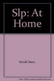 Slp: At Home
