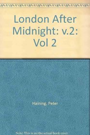 London After Midnight: v.2 (Vol 2)