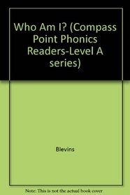 Who Am I? (Compass Point Phonics Readers-Level A series)