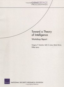 Toward a Theory of Intelligence: Workshop Report 2006