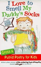 I Love to Smell My Daddy's Socks