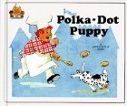 El Perrito Moteado/Polka-Dot Puppy/Spanish (Spanish Edition)