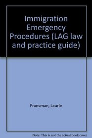 Immigration Emergency Procedures (LAG law and practice guide)