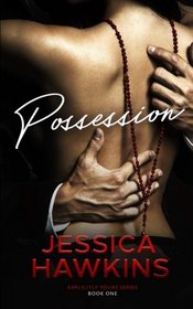 Possession (Explicitly Yours) (Volume 1)