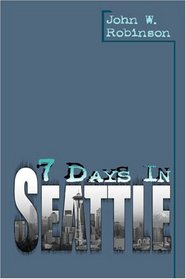 7 Days in Seattle