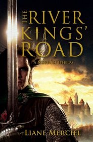 The River Kings' Road (Ithelas, Bk 1)