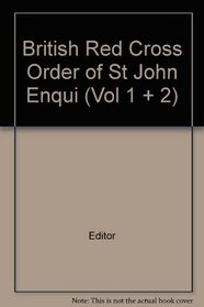 British Red Cross Order of St John Enqui (Vol 1 + 2)