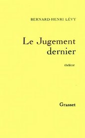 Le jugement dernier: Theatre (French Edition)