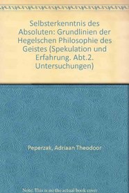Selbsterkenntnis des Absoluten: Grundlinien der Hegelischen Philosophie des Geistes (Spekulation und Erfahrung) (German Edition)
