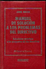 Manual de Solucion a Los Problemas Directivo (Spanish Edition)