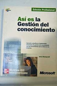 Asi Es La Gestion del Conocimiento (Spanish Edition)