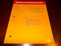 Writer's Choice, Grammar and Composition, Grade 10: Listening and Speaking Activities