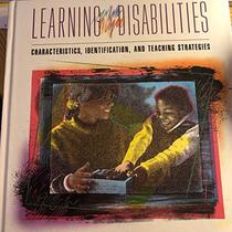 Learning Disabilities: Characteristics, Identification, and Teaching Strategies