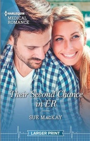 Their Second Chance in ER (Harlequin Medical, No 1240) (Larger Print)