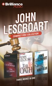 John Lescroart CD Collection 2: The Hearing, The Oath, and The Hunt Club