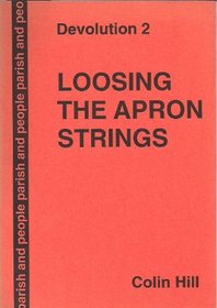 Devolution 2: Loosing the Apron Strings