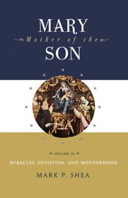 Mary Mother of the Son Vol. III