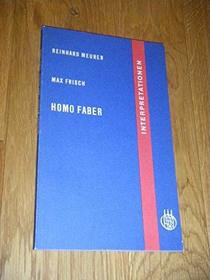 Max Frisch, Homo faber: Interpretation (Interpretationen fur Schule und Studium) (German Edition)