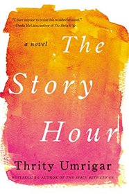 The Story Hour: A Novel (P.S.)