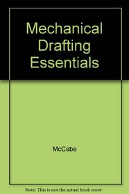 Mechanical Drafting Essentials