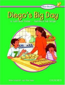 The Oxford Picture Dictionary for Kids Kids Readers: Kids Reader Diego's Big Day