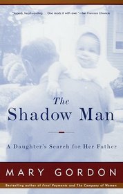 The Shadow Man : A Daughter's Search for Her Father