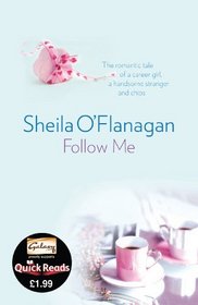 Follow Me. by Sheila O'Flanagan (Quick Reads 2011)