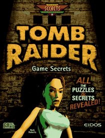 Tomb Raider Game Secrets (Secrets of the Games Series.)