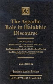 The  Aggadic Role in Halakhic Discourses