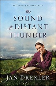 The Sound of Distant Thunder (The Amish of Weaver's Creek)