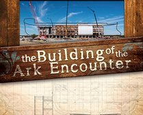 The Building of the Ark Encounter