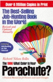 The 1998 What Color Is Your Parachute : A Practical Manual for Job-Hunters and Career Changers (Paper)